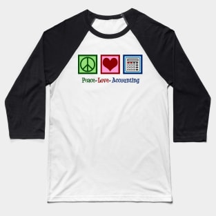 Peace Love Accounting Baseball T-Shirt